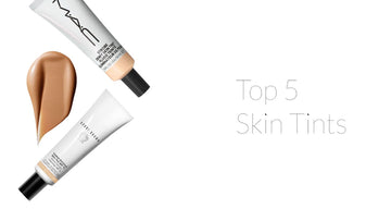 Top 5 Skin Tints